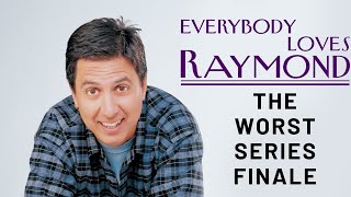 EVERYBODY LOVES RAYMOND HAD THE WORST SERIES FINALE