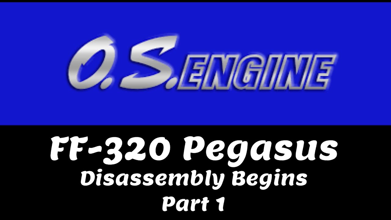 OS FF-320 Pegasus The Disassembly Begins (Part 1)