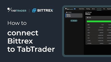 HOW TO: Connect Bittrex to TabTrader via API key (web)