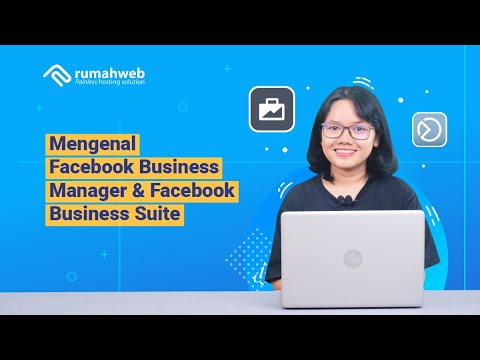 Mengenal Facebook Business Manager & Facebook Business Suite
