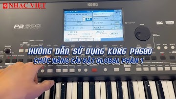 🔥 Hướng Dẫn Sử Dụng 𝐊𝐨𝐫𝐠 𝐏𝐀𝟔𝟎𝟎:  Chức năng cài đặt Global phần 1❗