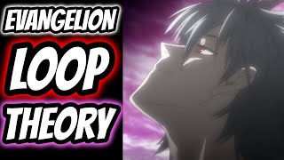 Evangelion Loop Theory [Rebuild of Evangelion Explained]