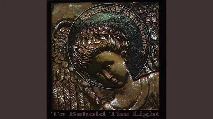 To Behold the Light