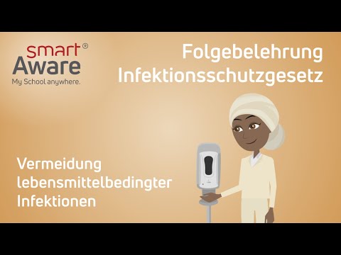 Folgebelehrung Infektionsschutzgesetz: Vermeidung lebensmittelbedingter Infektionen | smartAware