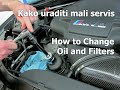 Kako uraditi mali servis / How to Change Oil and Filters