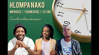 Download Lagu HLOMPA NAKO_Mr Noise, Quinkaybe and Dj Ino MP3