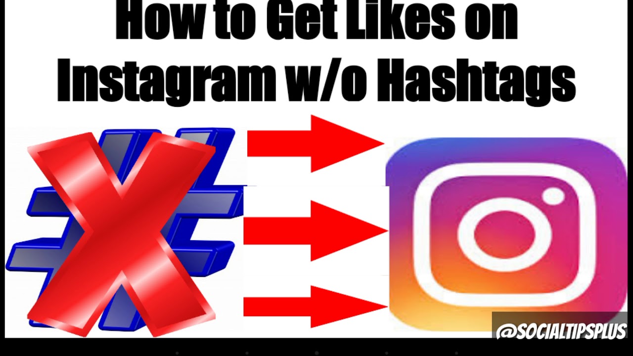 How to Get Likes on Instagram without Hashtags Getting