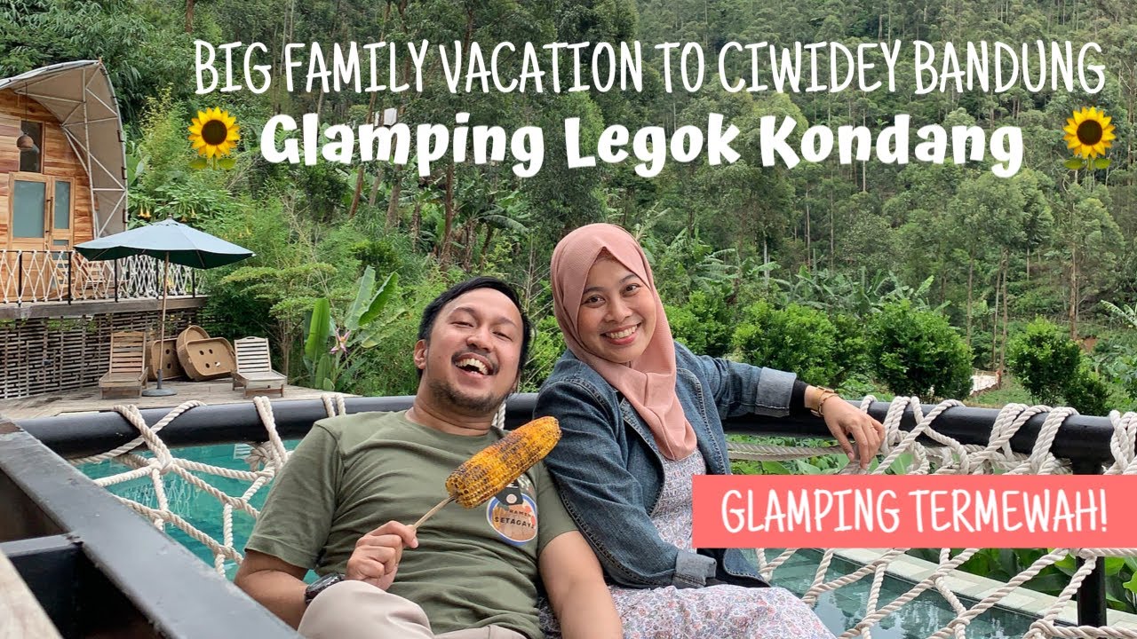GLAMPING LEGOK KONDANG | Family Trip: Ciwidey Bandung 2020 (Japanese