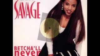 Chantay Savage - Betcha'll Never Find   HD