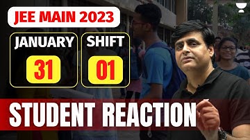JEE Main 2023 1st Attempt: Student Reaction - 31st January - Shift 1 | Vishal Joshi Sir