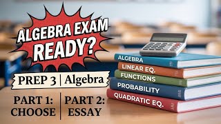 Prep 3 Algebra Ultimate Exam Review | Part 1: Choose