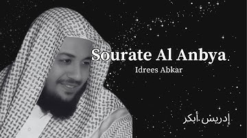 Sourate Al-Anbya (سورة الأنبياء) | Idrees Abkar (إدريس أبكر) | Traduction Française