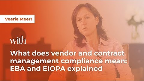 What does vendor and contract management compliance mean: EBA and EIOPA explained