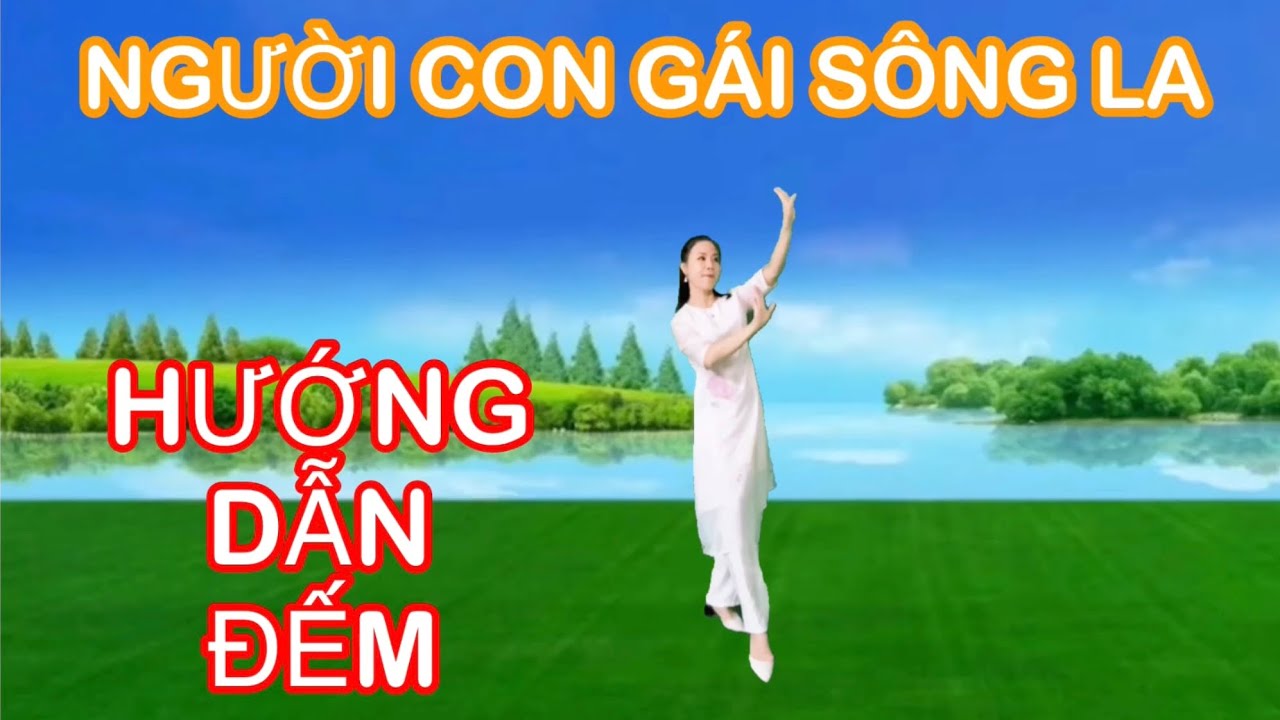 NGƯỜI CON GÁI SÔNG LA / HƯỚNG DẪN ĐẾM
