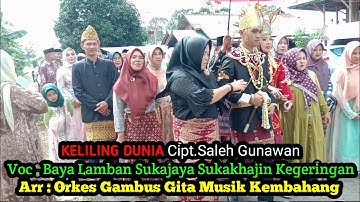 Keliling Dunia || Lagu Lampung || Cipt.Saleh Gunawan ~Wedding Yuris & Wenny ~ Live Kegeringan.