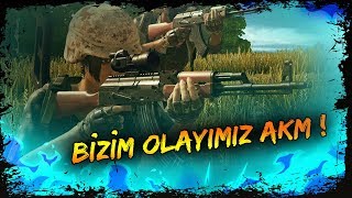 BİZİM OLAYIMIZ AKM! [PUBG]