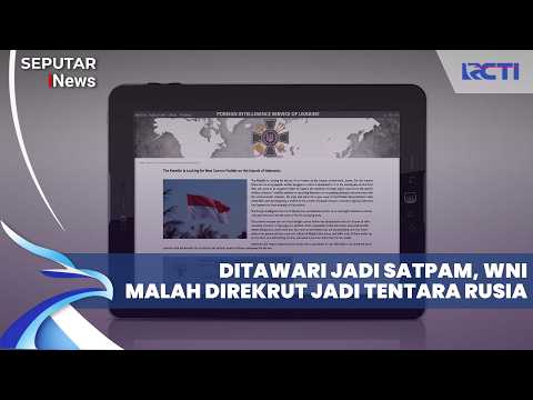WNI Direkrut Jadi Tentara Bayaran Rusia, Awalnya Ditawari Kerja sebagai Satpam