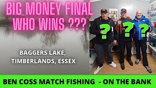 LIVE MATCH FISHING / BIG MONEY FINAL / Who wins? BAGGERS LAKE @BenCossMatchFishing