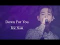 에릭남 Eric Nam Down For You 2020 The Other Side EP Showcase mp3