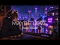 MAYBE LOVE - Deep Life Music