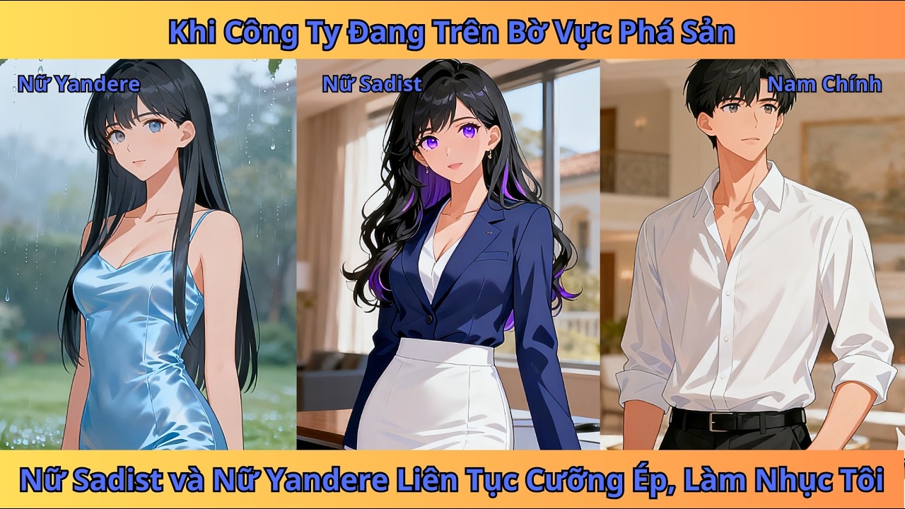 Tôi rơi vào vòng tay của bạn gái Yandere khi công ty trên bờ vực phá sản | tiểu thuyết Review