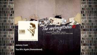 Johnny Cash - You Win Again - Remastered