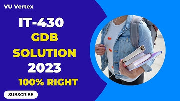 IT430 GDB Solution Spring 2023 | Complete and Correct Solution