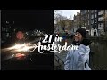 Вот мне и 21 (зато в Амстердаме!!)
