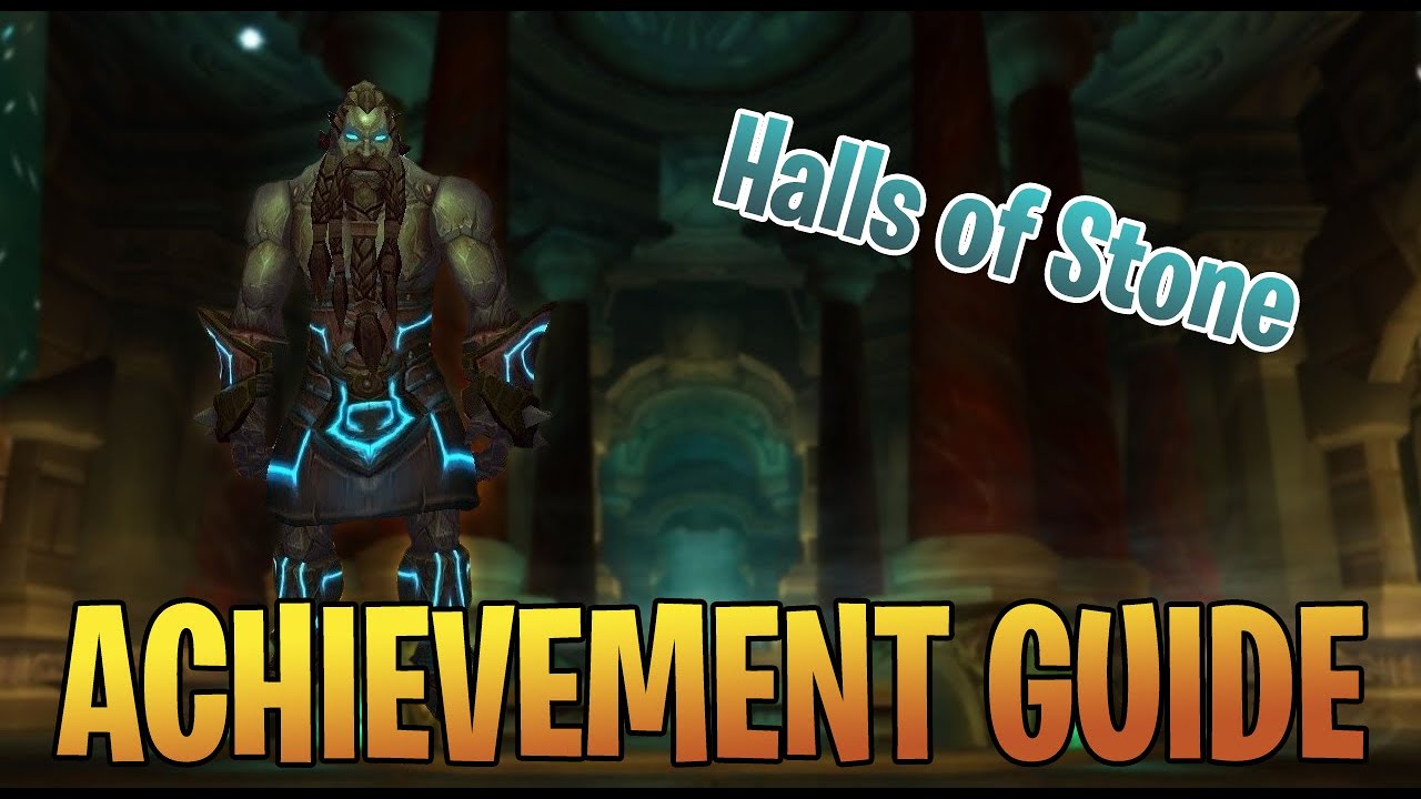 HALLS OF STONE WOTLK Glory of the Hero Achievement Dungeon Guide