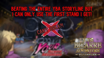 [YBA] Beating the ENTIRE Storyline but I can ONLY use the FIRST STAND I get!