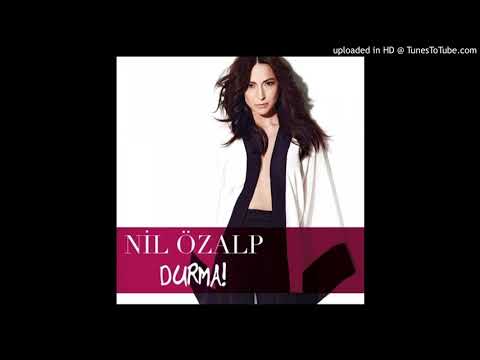 Nil Özalp feat. Serdar Ortaç - Kal Aklımda (Durma! / 01)