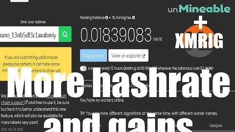 How to config Xmrig and Unminable more gains with two tricks