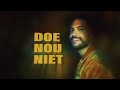 Rolf Sanchez x LA$$A - Doe Nou Niet (Official Lyric Video)