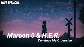 Maroon 5 & H.E.R. - Convince Me Otherwise (Legendado//Tradução)