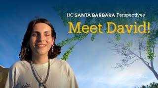 UCSB Perspectives: Meet David