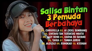 Cinderella Ai (Doel Sumbang) I Sallsa Bintan X 3 Pemuda Berbahaya I Reggae SKA Full Album 2024