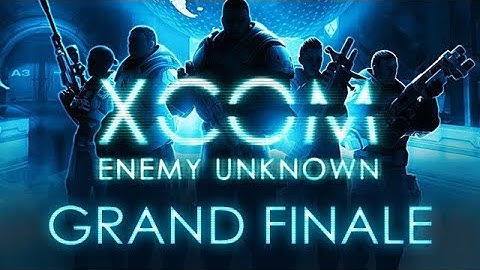 XCOM: Enemy Unknown - Grand Finale - Without A Claire in the World