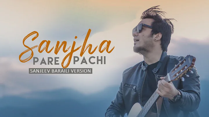 Sanjeev Baraili - Sanjh Parey Pachi