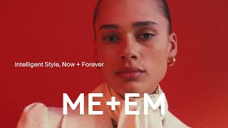 ME+EM | February 2026 Collection