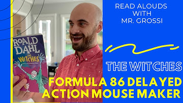 The Witches by Roald Dahl Chapter 8 -  Formula 86 Delayed Action Mouse Maker  | Storytime Read Aloud