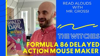 The Witches by Roald Dahl Chapter 8 -  Formula 86 Delayed Action Mouse Maker  | Storytime Read Aloud