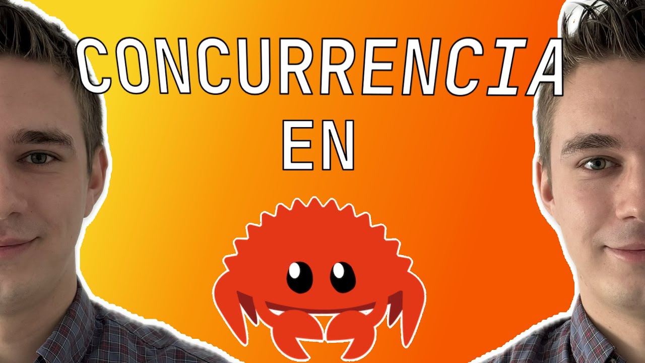Miniatura del vídeo «Concurrencia en Rust | Curso Rust | Stan Tech», del canal Stan Tech