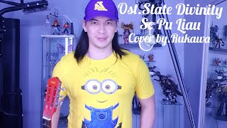 Ost.State Of Divinity [Se Pu Liau] [Kunci Gitar] - Richie Ren | Cover by.Rukawa