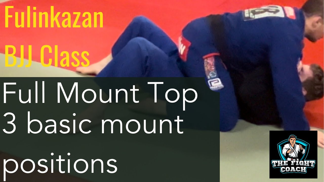 BJJ Full Mount Top 3 basic positions of mount in grappling YouTube