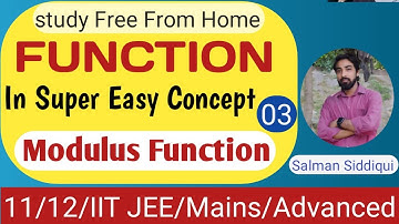 JEE: Modulus functions | Function-L3 | Class11 | JEE Mains | IIT JEE Mathematics | Salman Sir