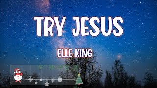 Elle King - Try Jesus