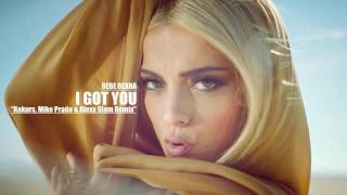 Bebe Rexha - I Got You (Rakurs, Mike Prado &amp; Alexx Slam Remix)