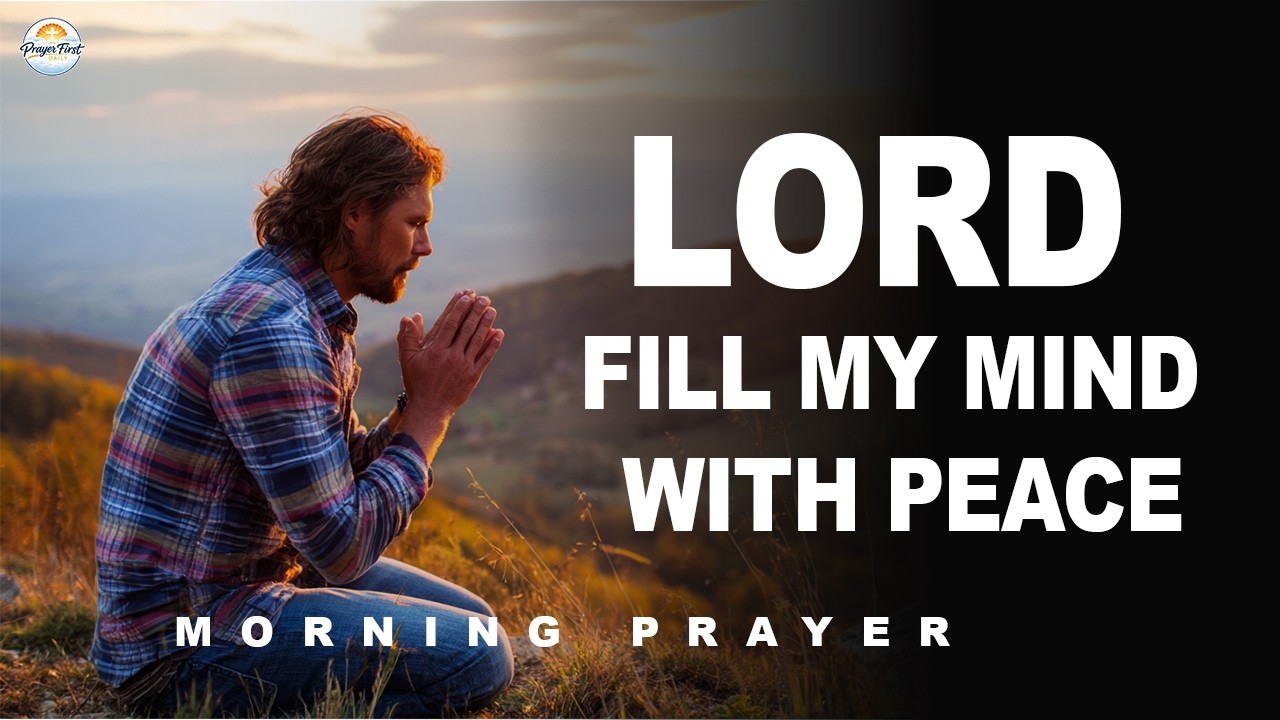 Morning Prayer for Peace and Clarity | Prayer First Daily