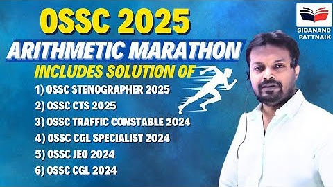 OSSC COMPLETE ARITHMETIC 💯 🔥| Arithmetic of all OSSC 2024 - 2025 Exams | OSSC CGL 2025