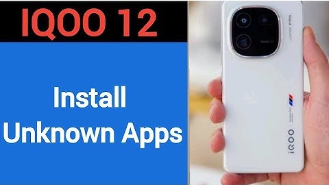 How to install unknown apps, install APK, iqoo 12 me third party app install kaise karen, app instal